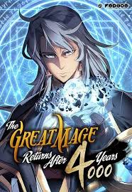 The Great Mage Returns After 4000 Years มหาจอมเวทผู้กลับมาอีกครั้งหลัง 4000 ปี