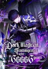 The Dark Magician Transmigrates After 66666 Years จอมเวทเกิดใหม่ในรอบ 66666 ปี